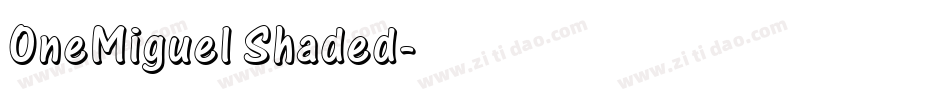 OneMiguel Shaded字体转换